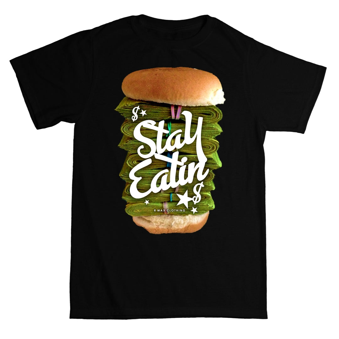 "Stay Eatin" T-shirt ART